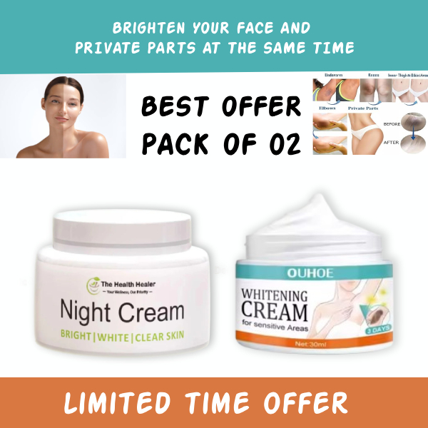 Pack Of 02 | The Health Healer Night Cream 50 ml And Whitening Cream 30ml for Private Areas & Private Part – Effective Brightening for Underarms and Sensitive Area for Men and Women | 7 Days Results buy online in Pakistan