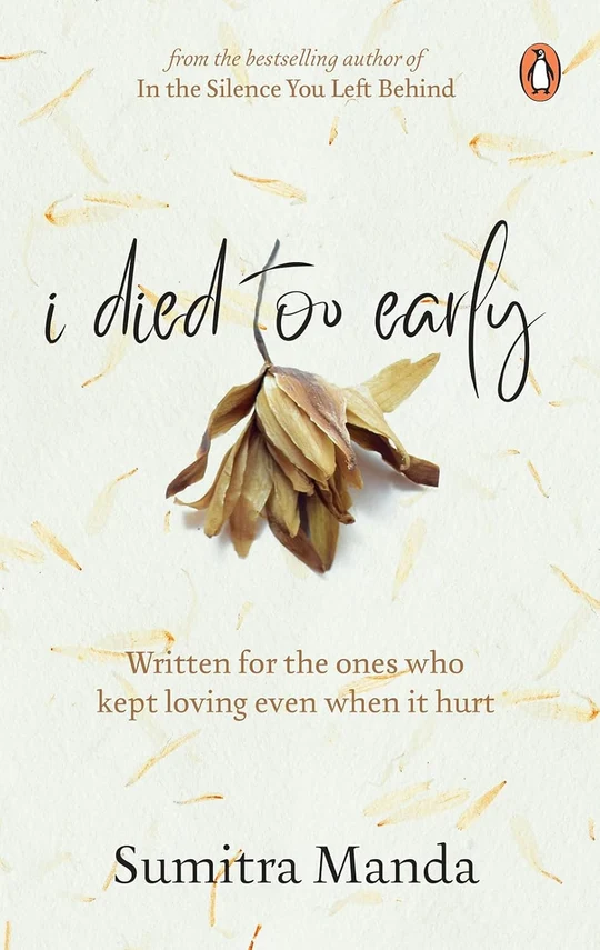 I Died Too Early by Sumitra Manda - Buy Online in Pakistan at Zenbu Store