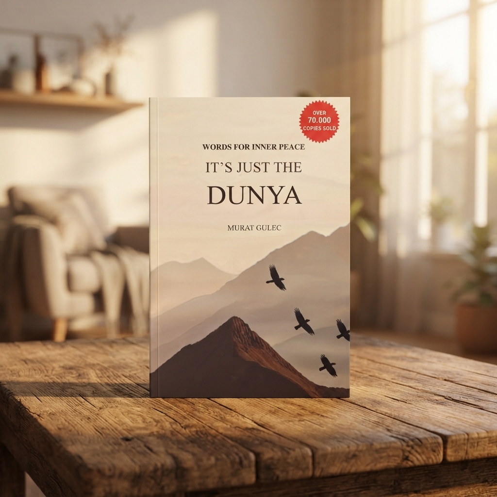 It’s Just The Dunya By Murat Güleç | Words For Inner Peace & Spiritual Reflection - Buy Online in Pakistan at Zenbu Store