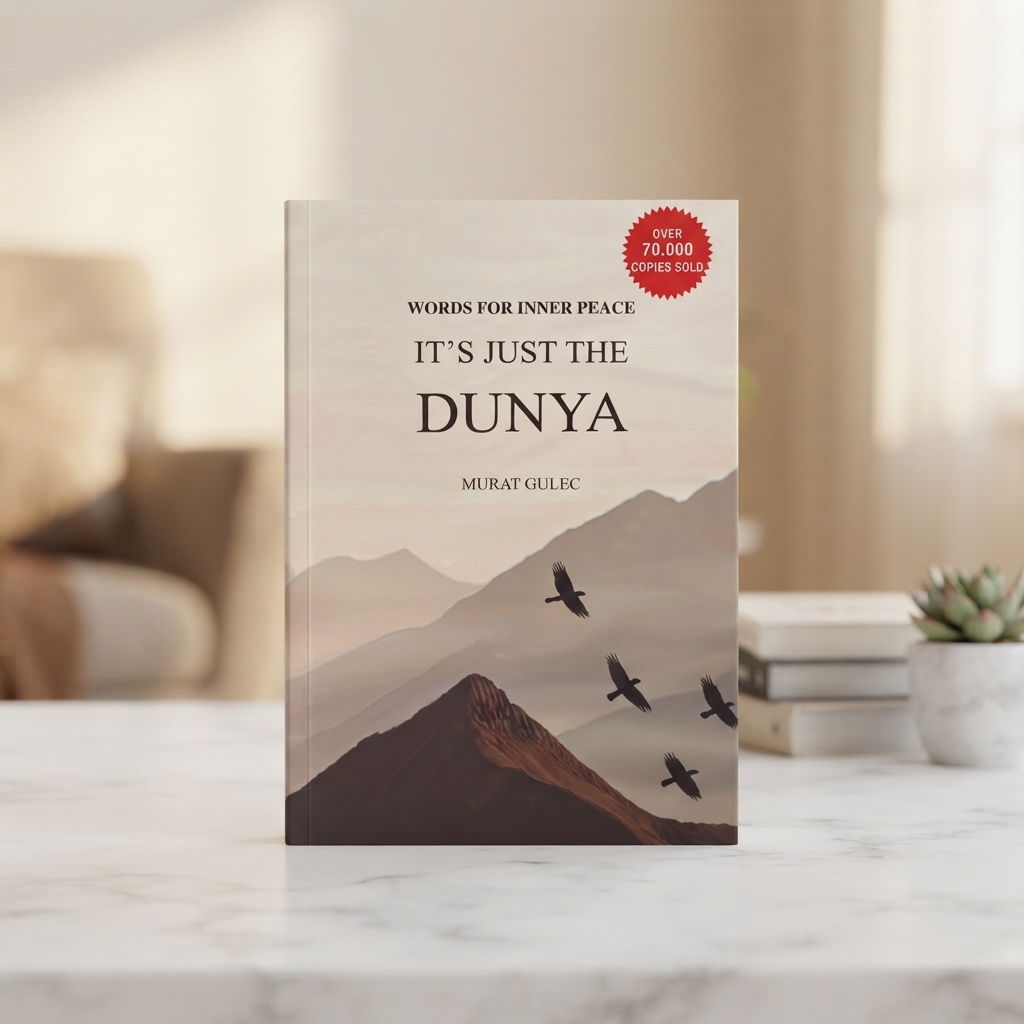 It’s Just The Dunya By Murat Güleç | Words For Inner Peace & Spiritual Reflection thumbnail 2